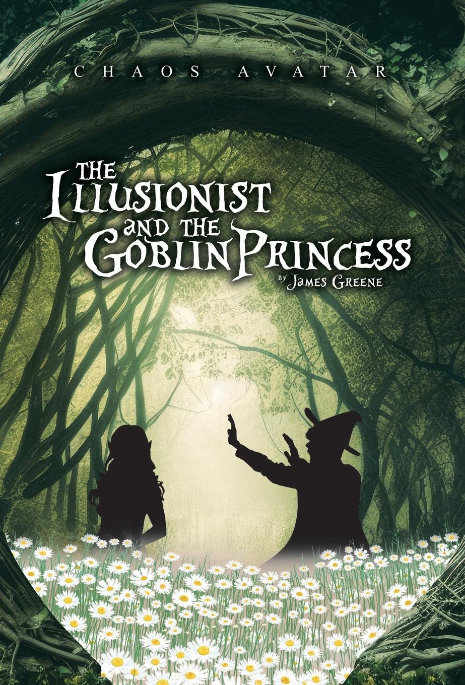 The Illusionist and the Goblin Princess