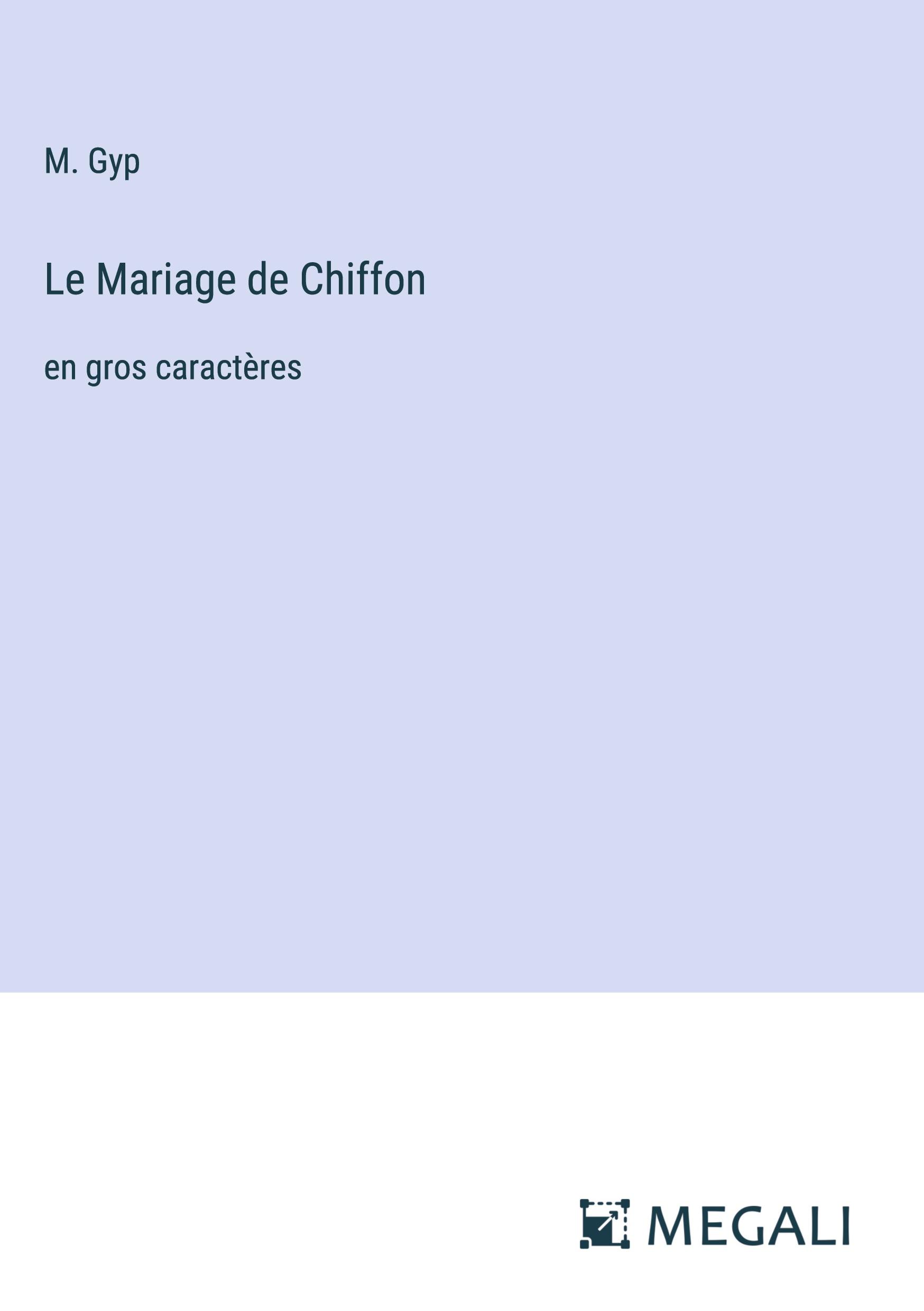 Le Mariage de Chiffon