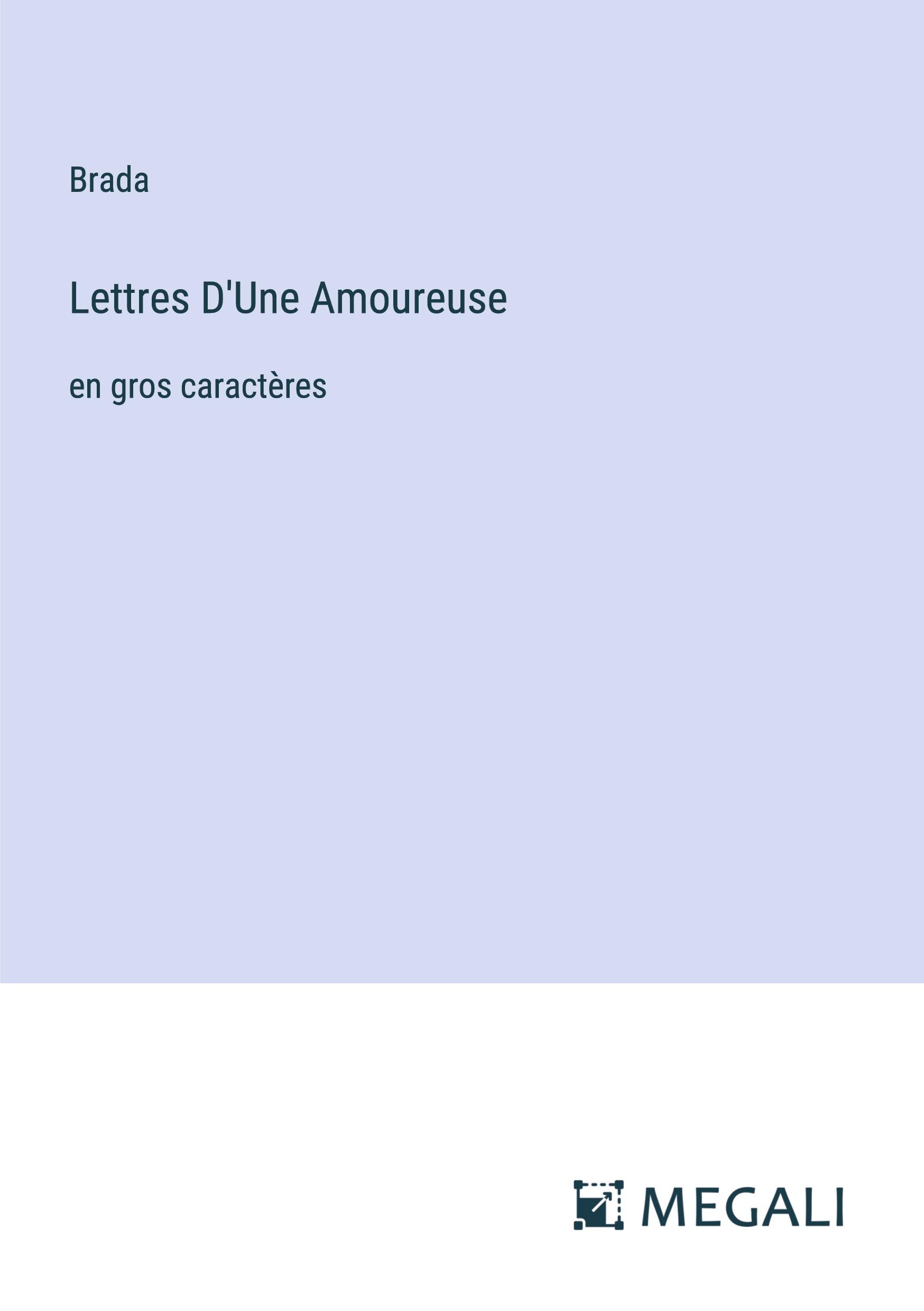 Lettres D'Une Amoureuse