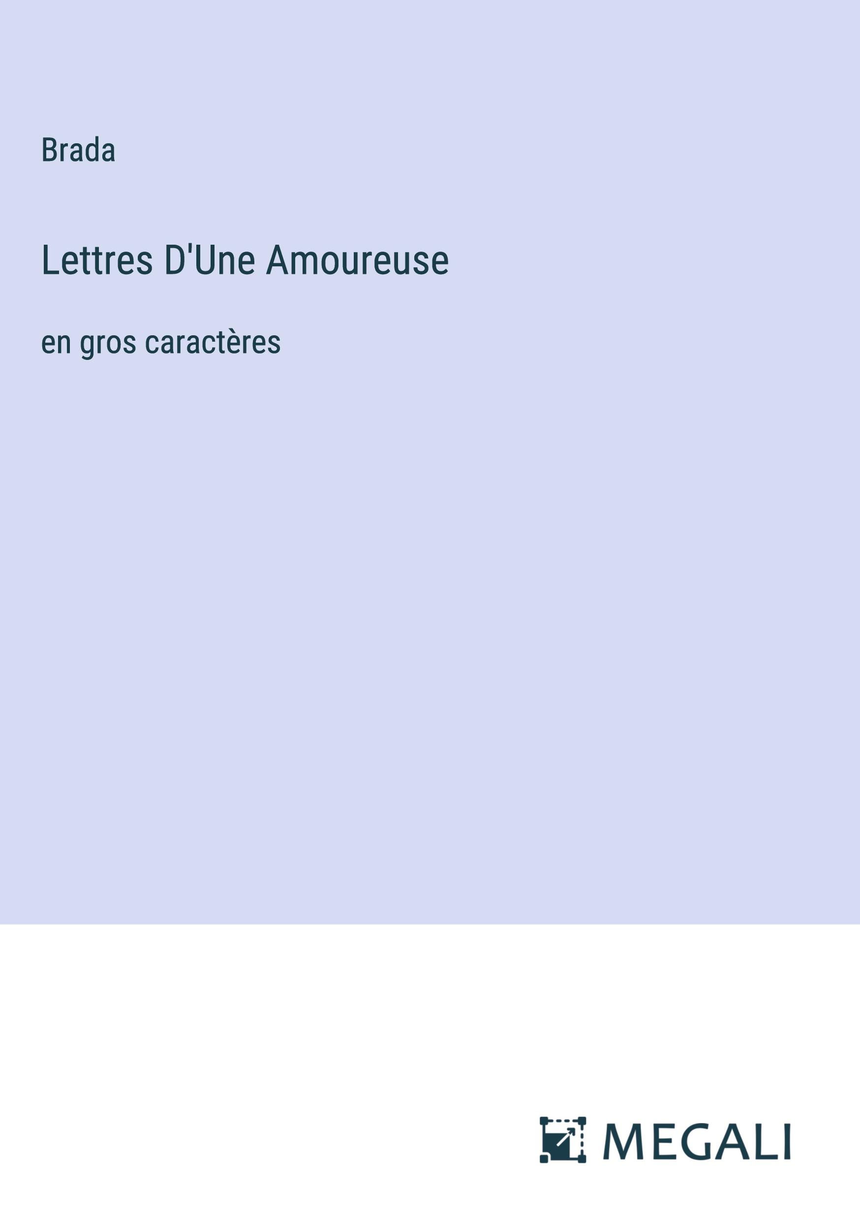 Lettres D'Une Amoureuse