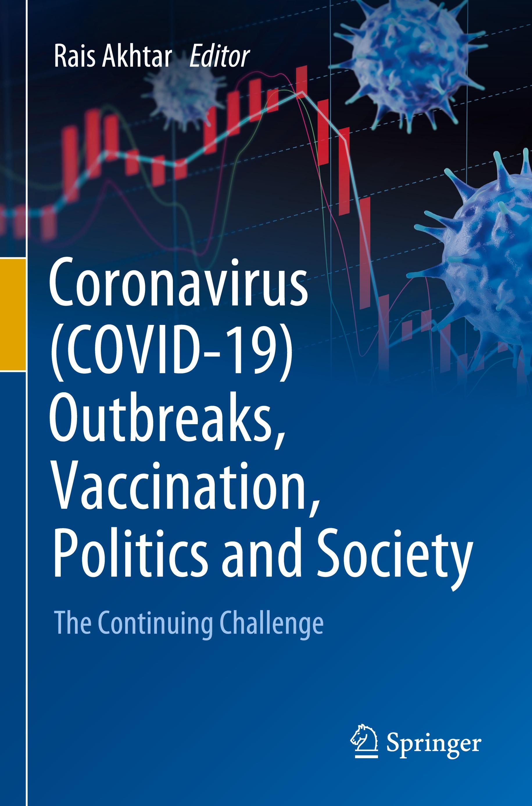 Coronavirus (COVID-19) Outbreaks, Vaccination, Politics and Society