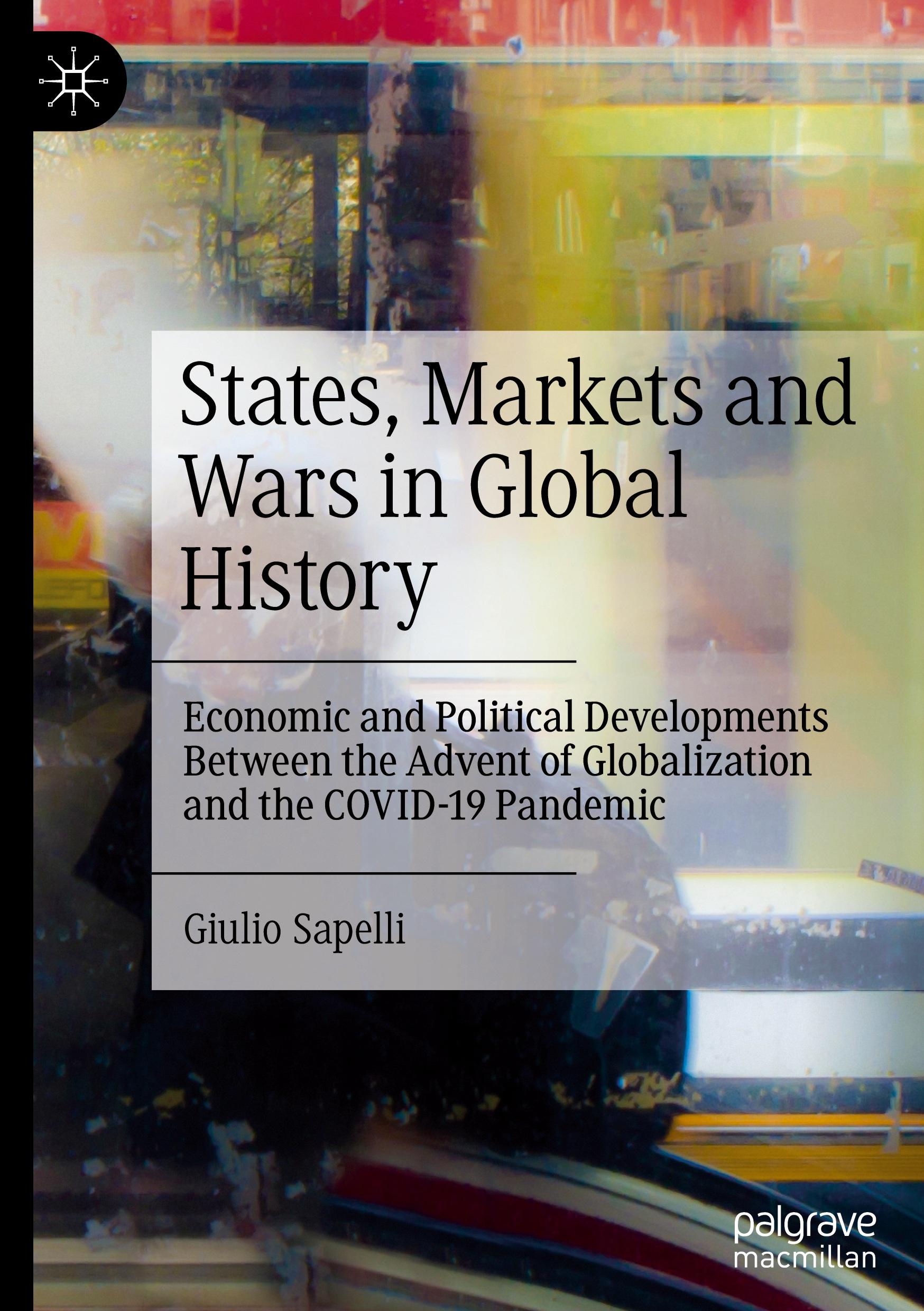 States, Markets and Wars in Global History