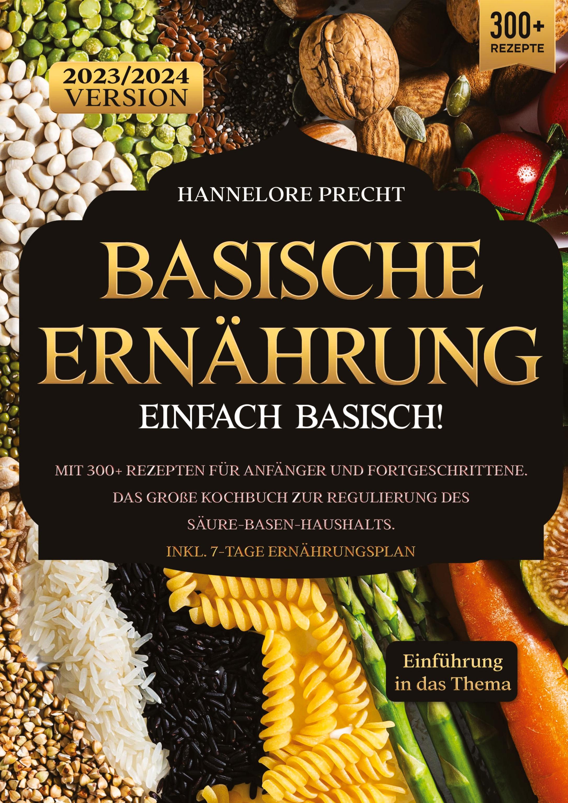 Basische Ernährung ¿ Einfach Basisch!