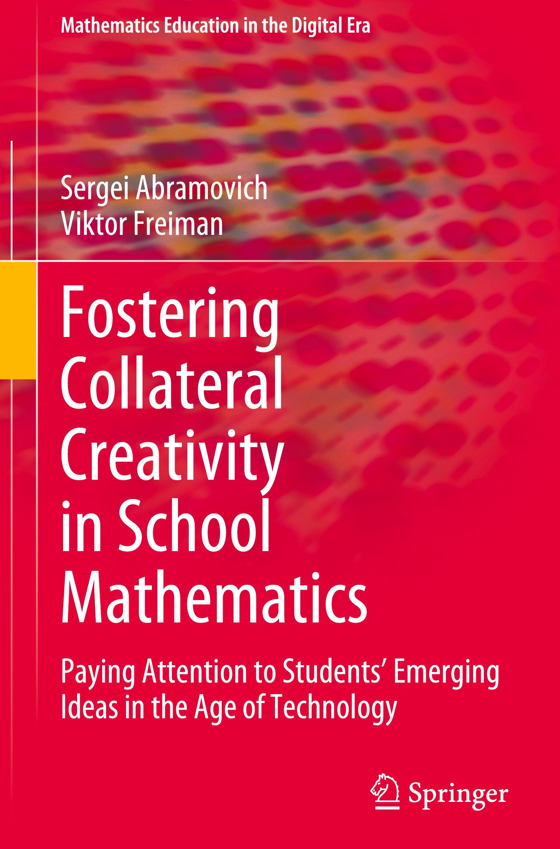 Fostering Collateral Creativity in School Mathematics