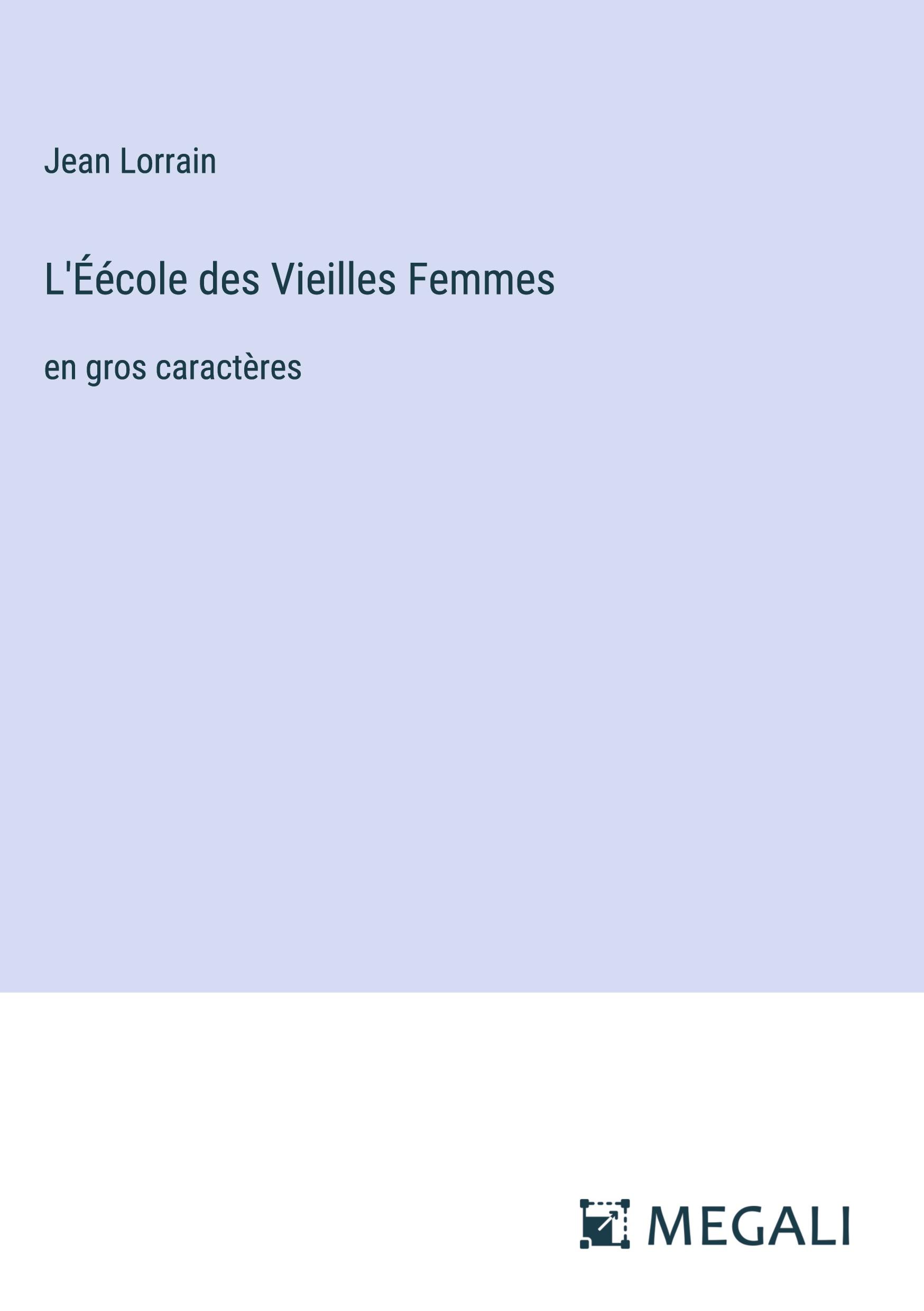 L'Éécole des Vieilles Femmes