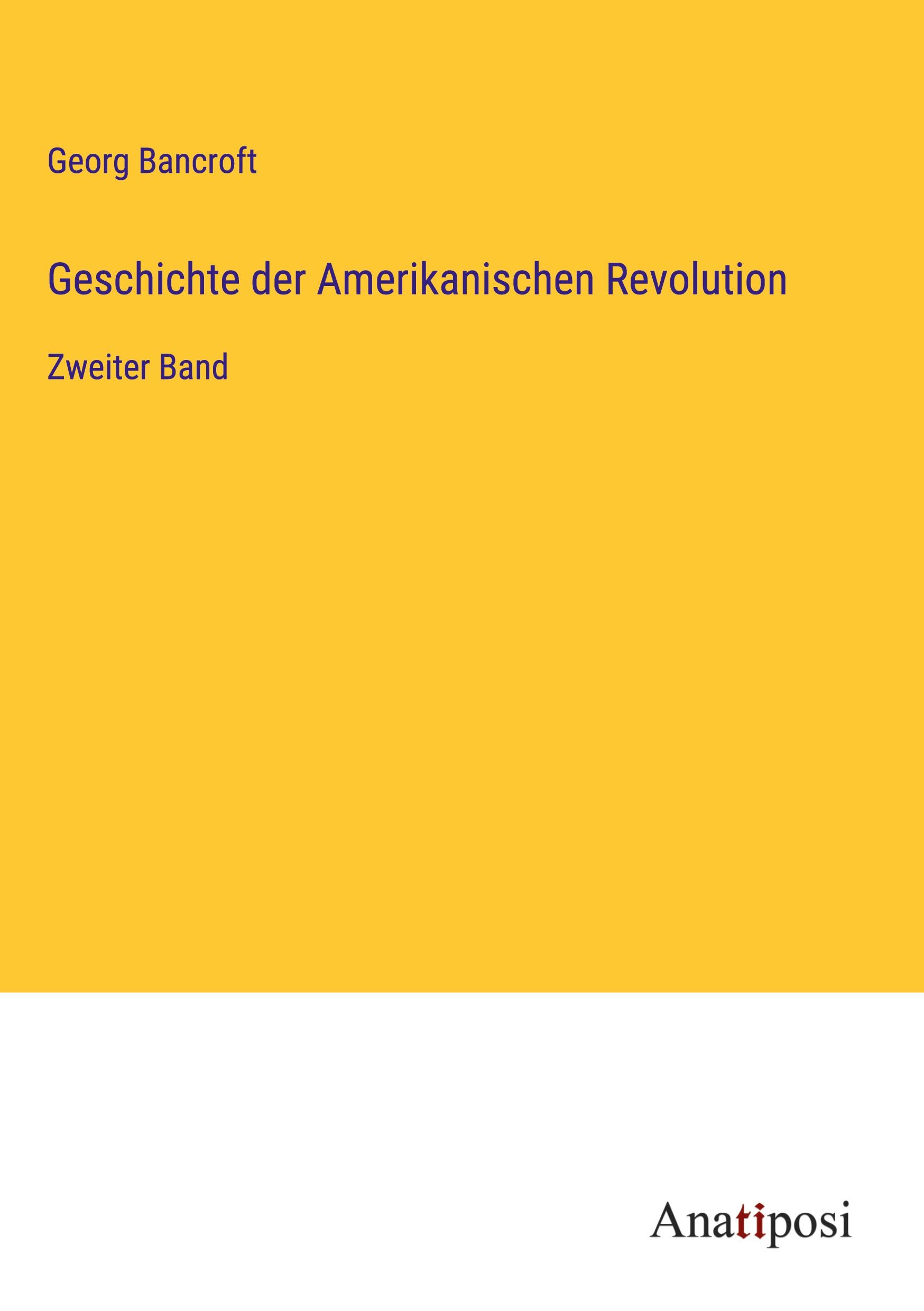 Geschichte der Amerikanischen Revolution