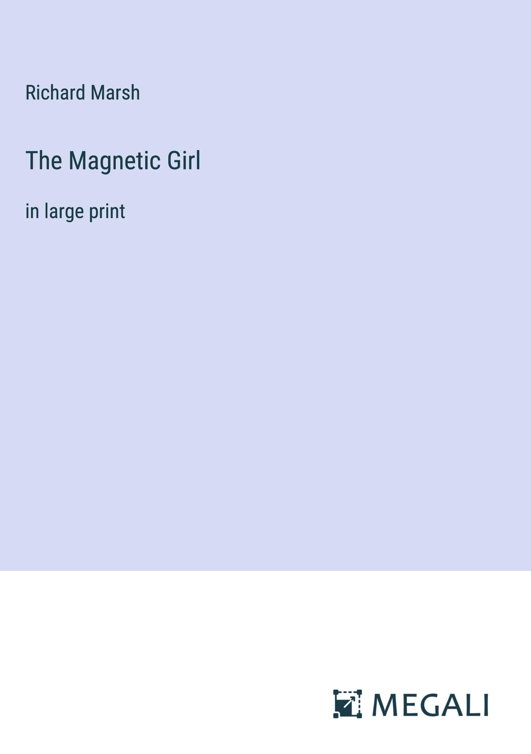 The Magnetic Girl