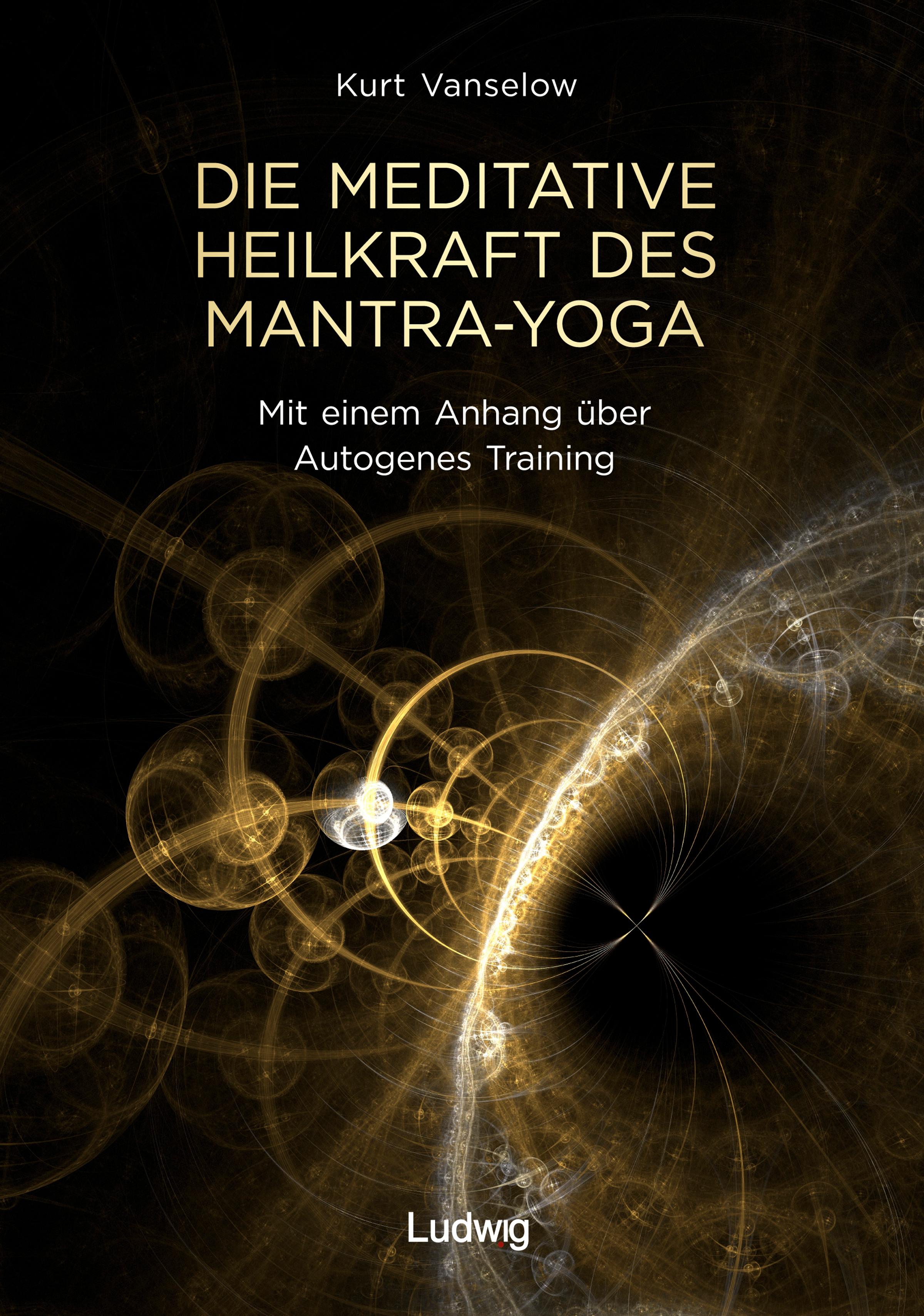 Die meditative Heilkraft des Mantra-Yoga