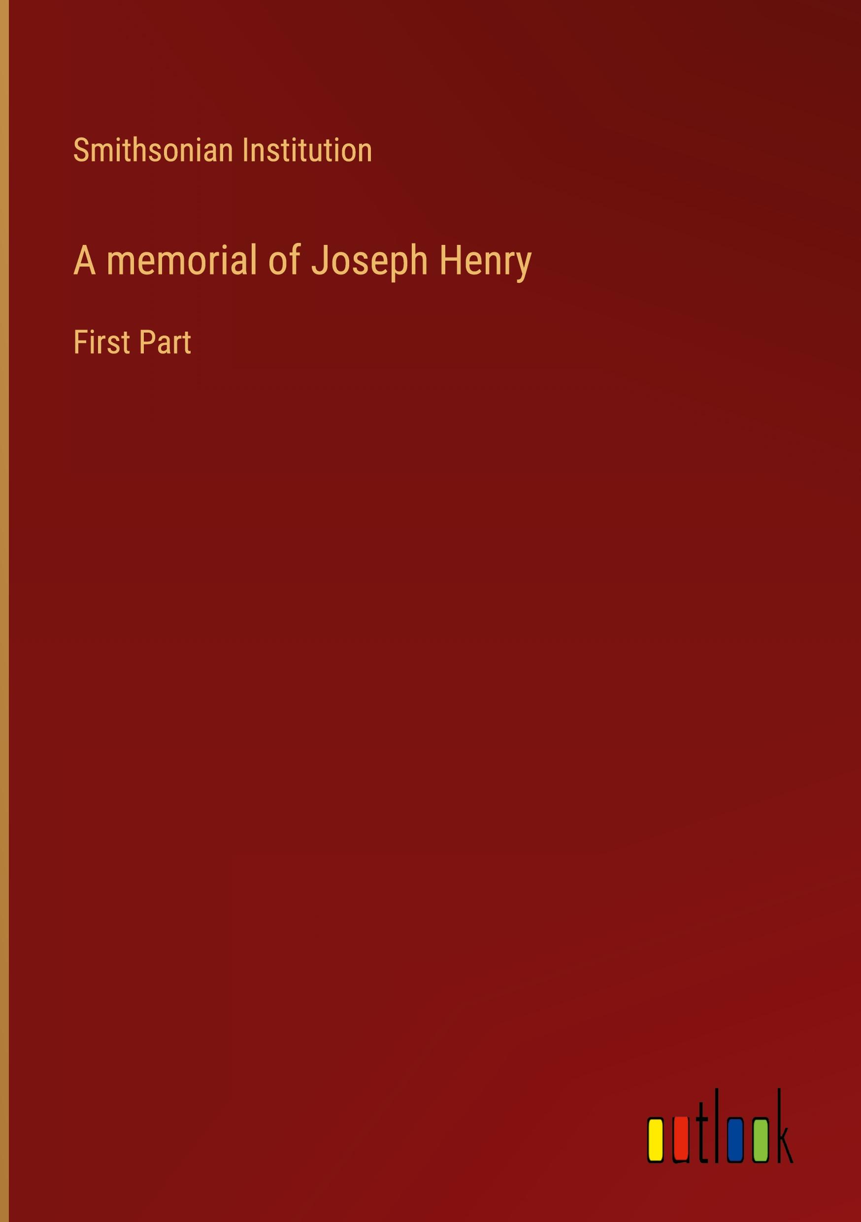 A memorial of Joseph Henry