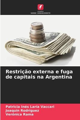 Restrição externa e fuga de capitais na Argentina