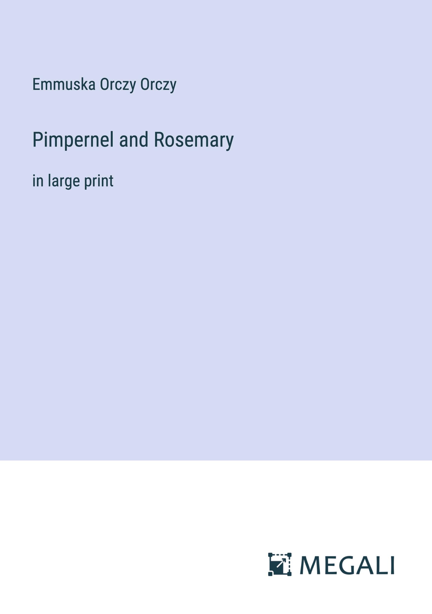 Pimpernel and Rosemary