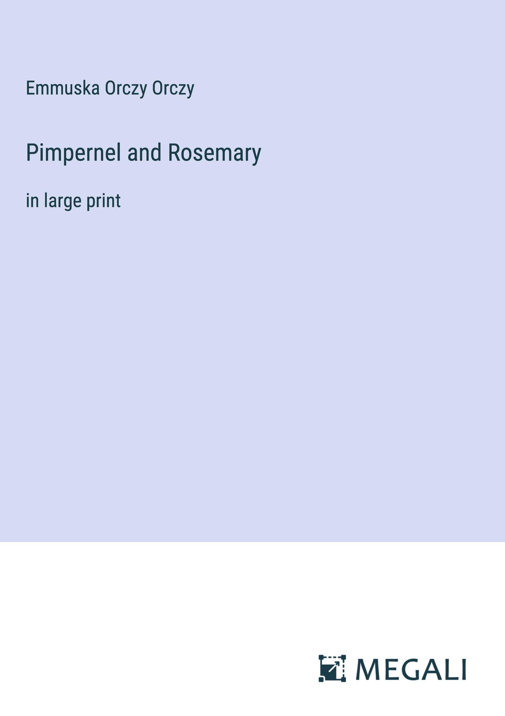 Pimpernel and Rosemary