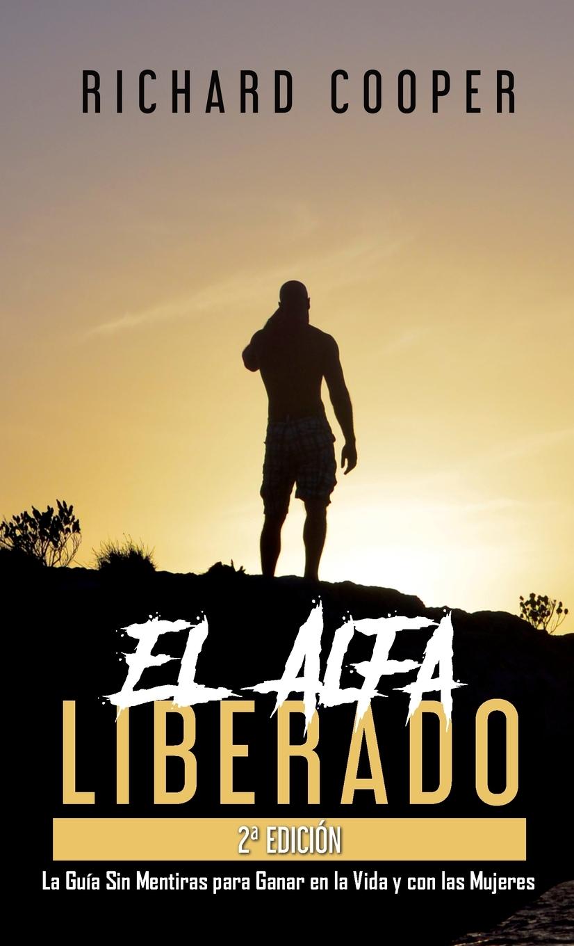 El Alfa Liberado (2a edición)