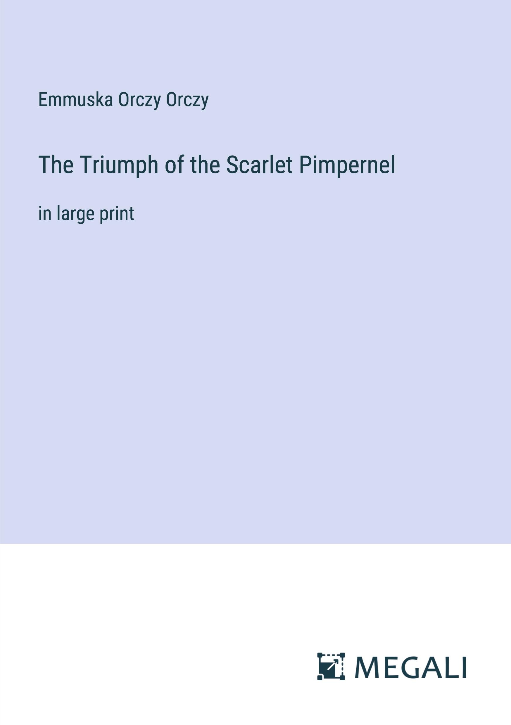 The Triumph of the Scarlet Pimpernel