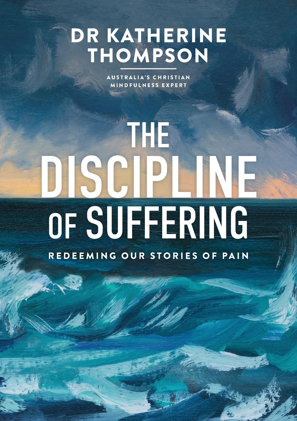 The Discipline of Suffering