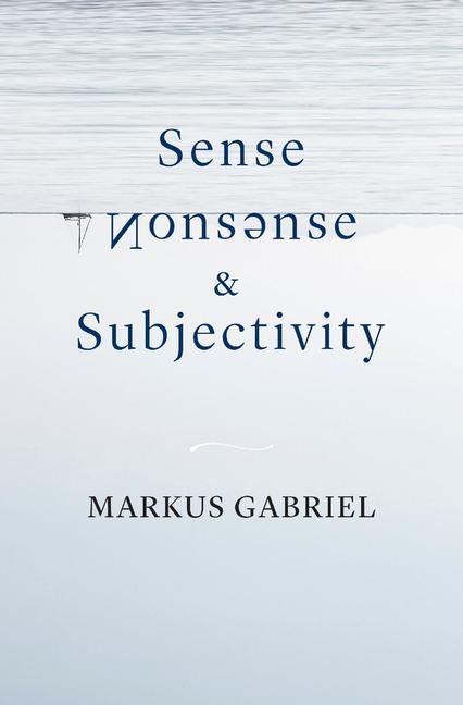 Sense, Nonsense, and Subjectivity