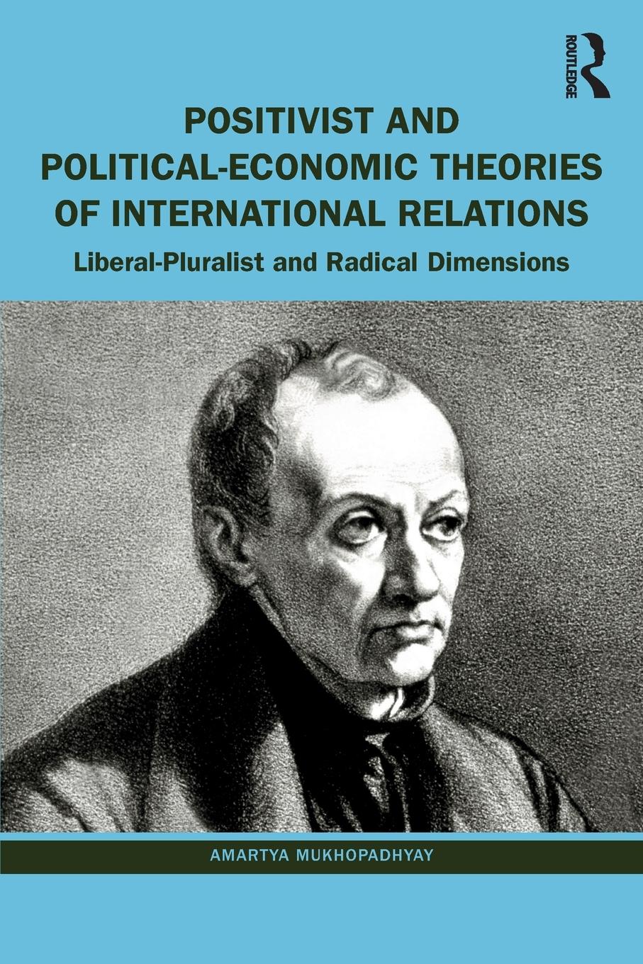 Positivist and Political-Economic Theories of International Relations