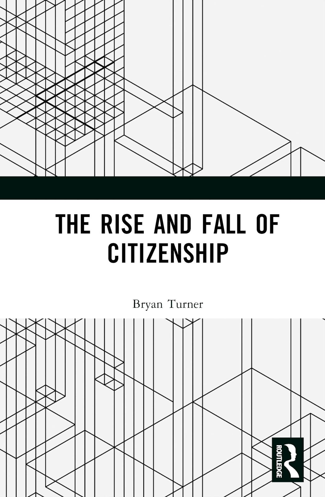 The Rise and Fall of Citizenship