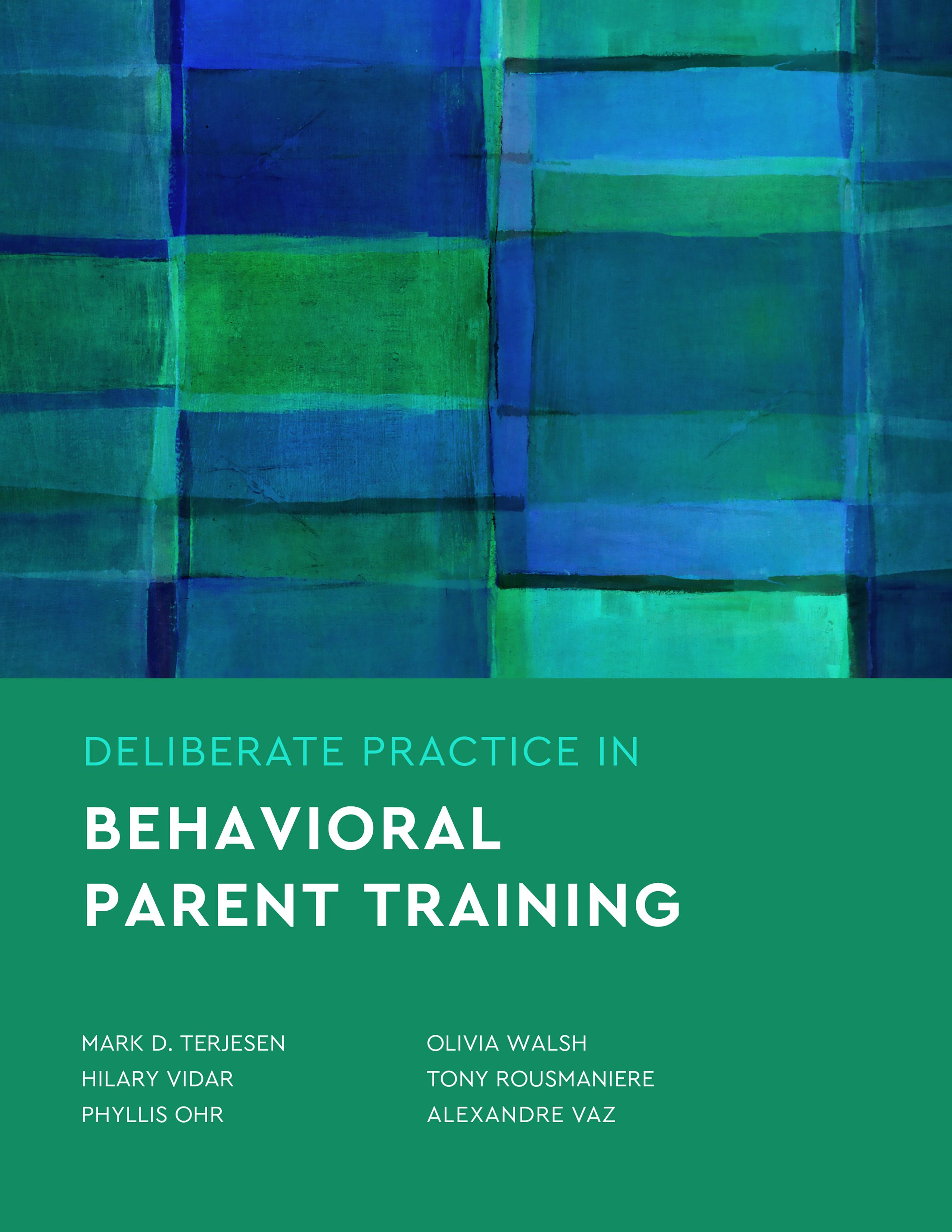 Deliberate Practice in Behavioral Parent Training