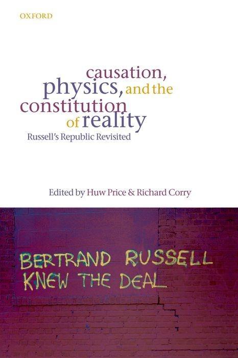 Causation, Physics, and the Constitution of Reality