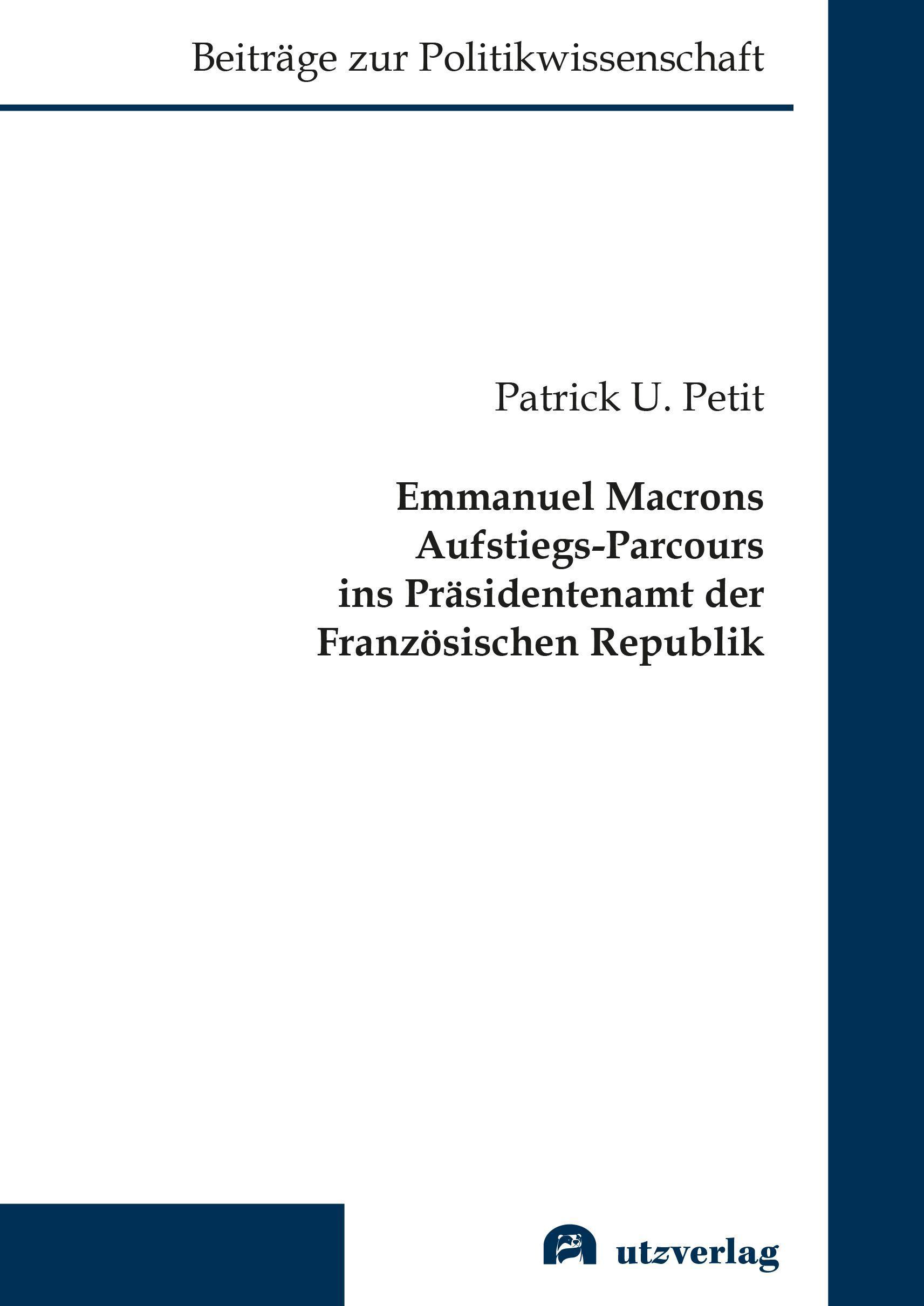 Emmanuel Macrons Aufstiegs-Parcours ins Präsidentenamt der Französischen Republik