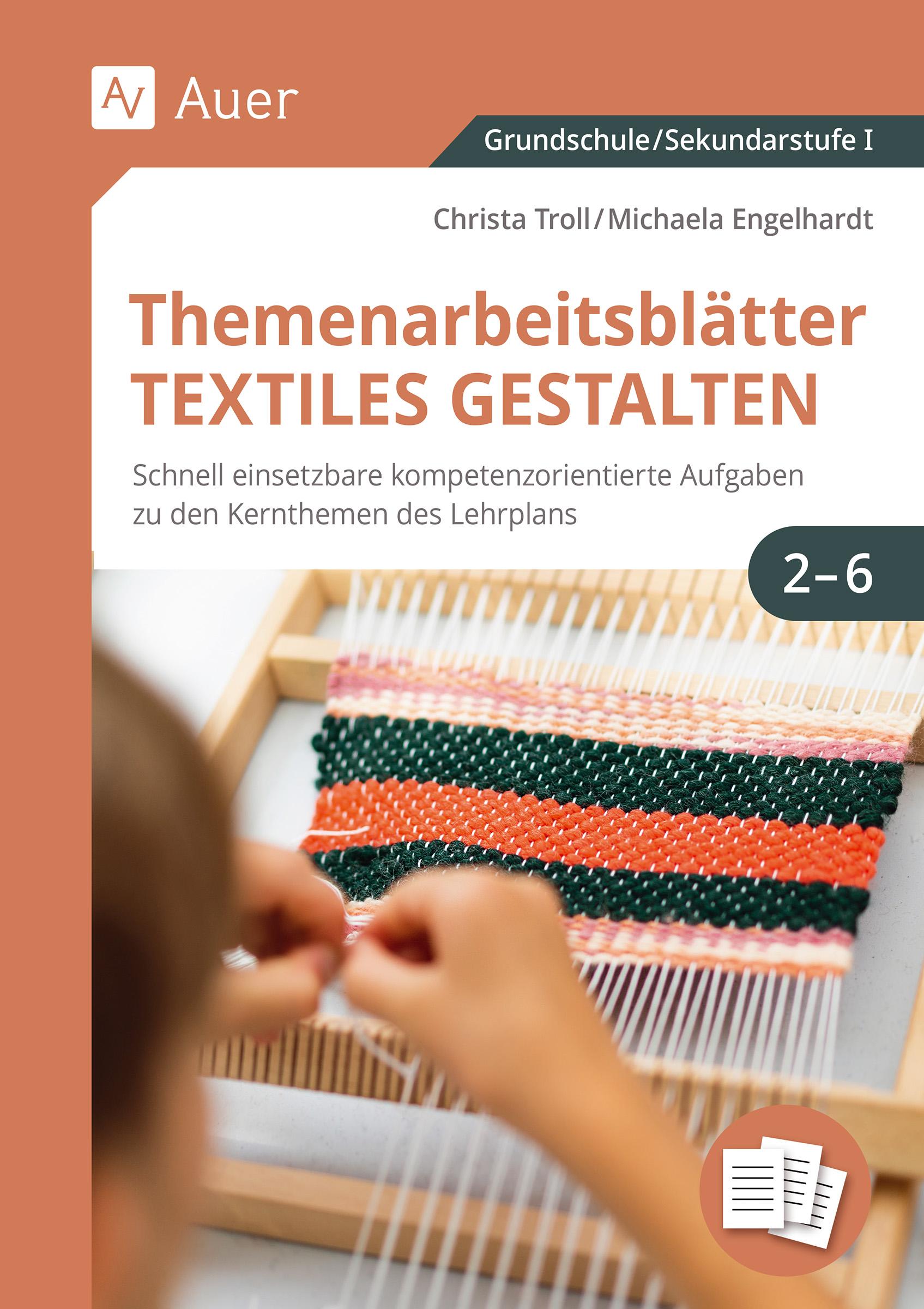 Themenarbeitsblätter Textiles Gestalten 1-6