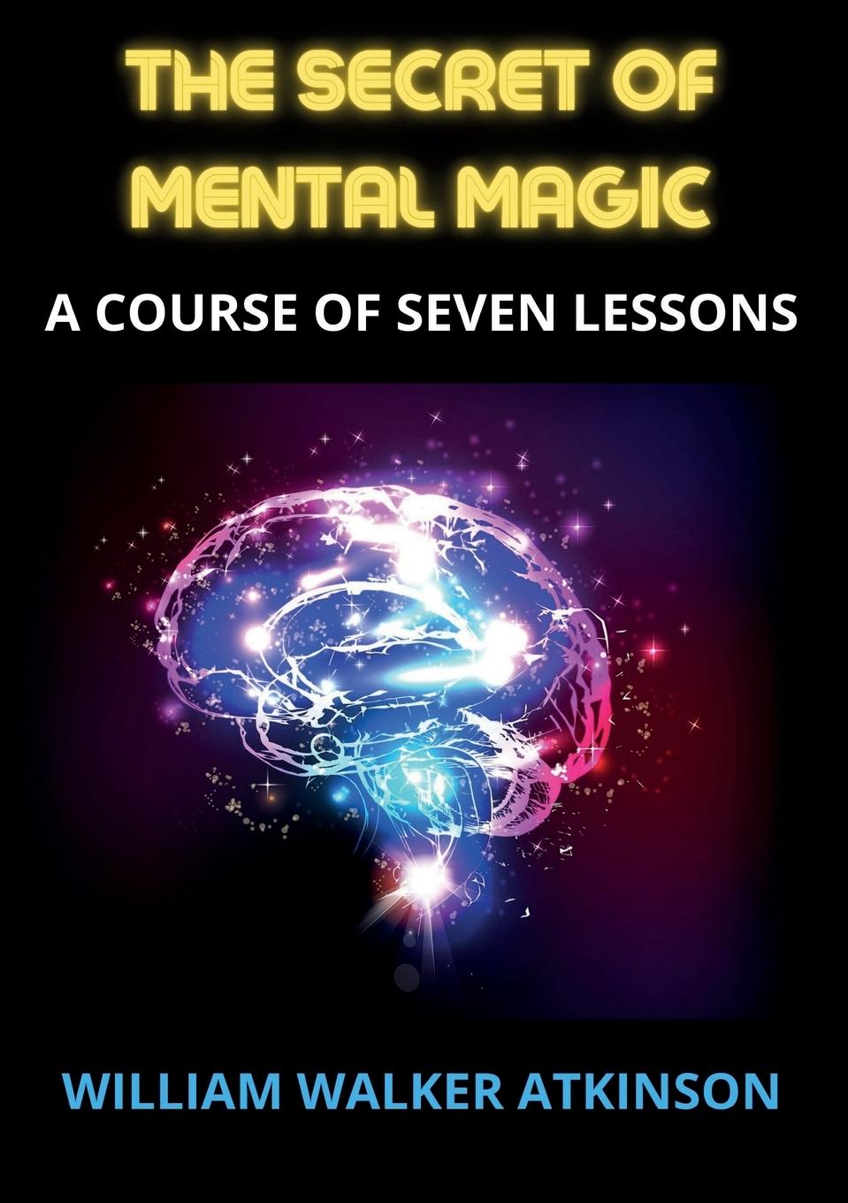 The Secret of Mental Magic