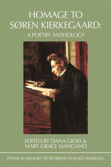 Homage to Søren Kierkegaard: Poems in Memory of Reverend Ronald Marshall