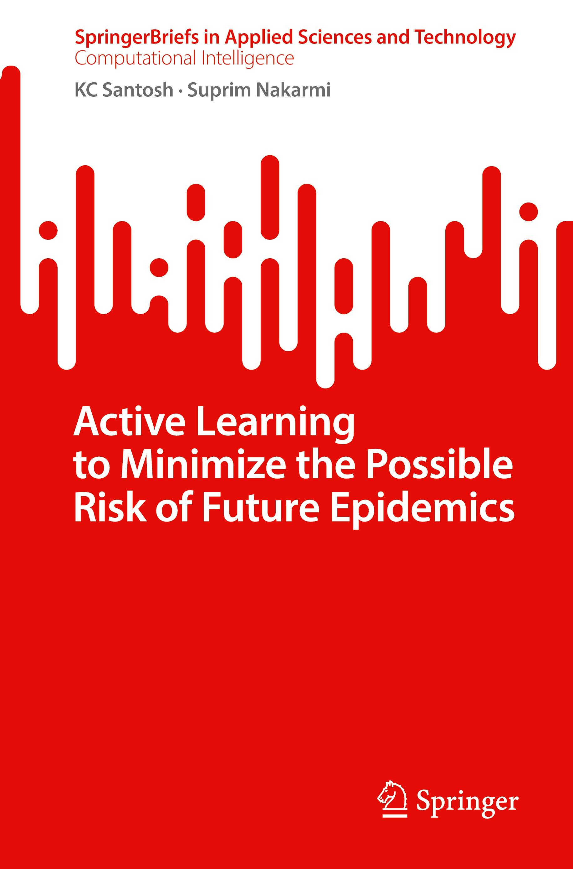 Active Learning to Minimize the Possible Risk of Future Epidemics