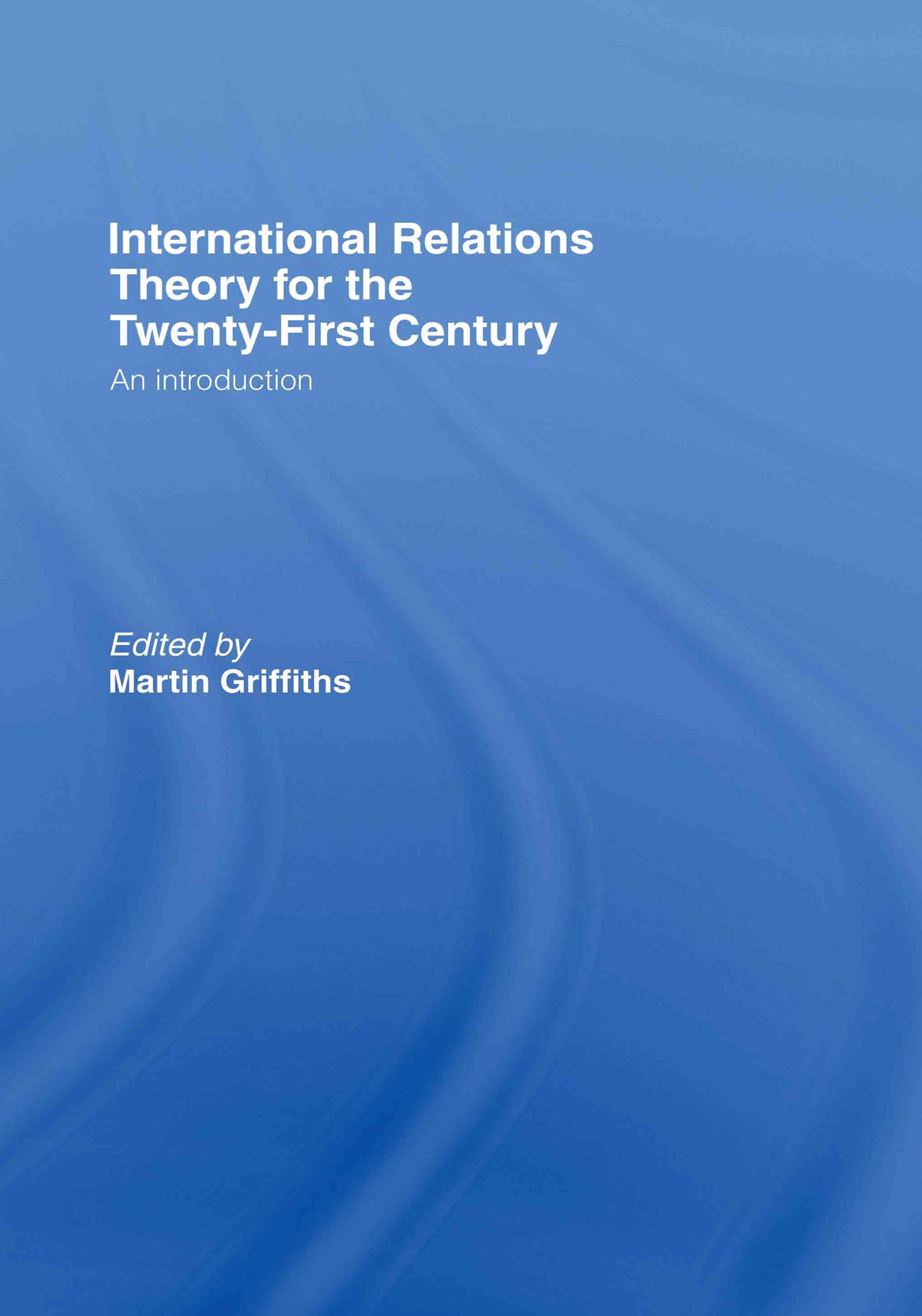 International Relations Theory for the Twenty-First Century