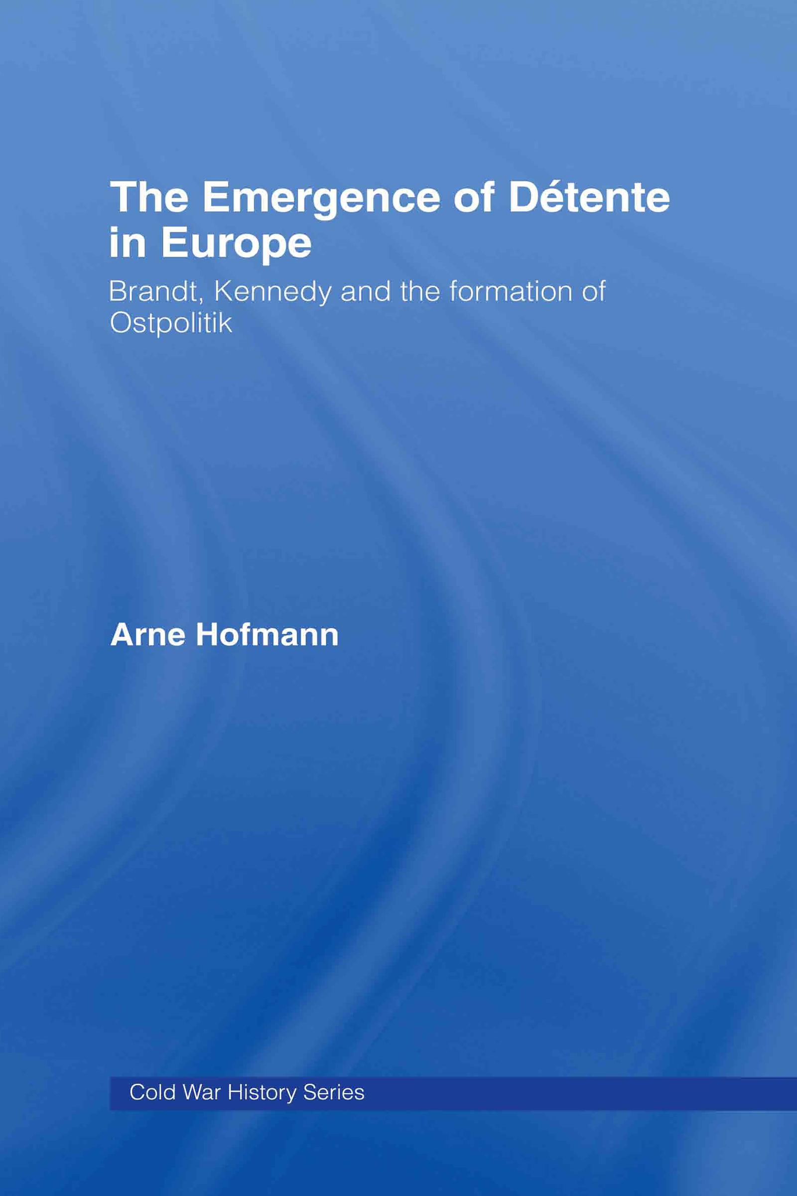 The Emergence of Détente in Europe