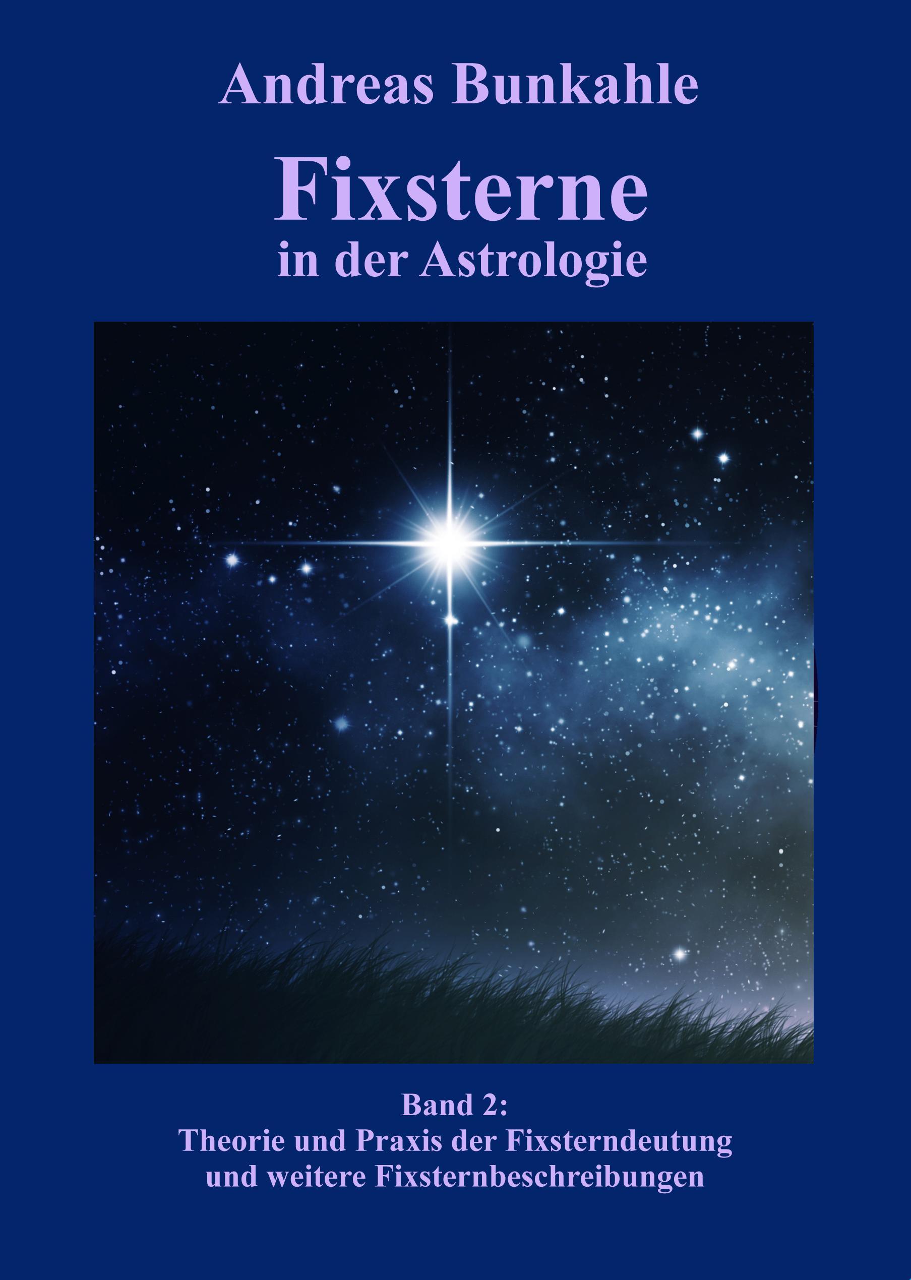 Fixsterne in der Astrologie Band 2