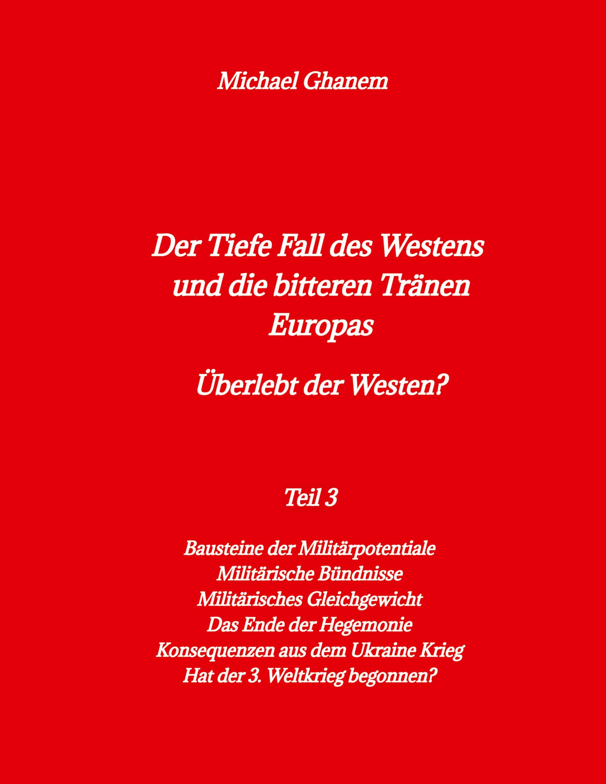 Der Tiefe Fall des Westens und die bitteren Tränen Europas