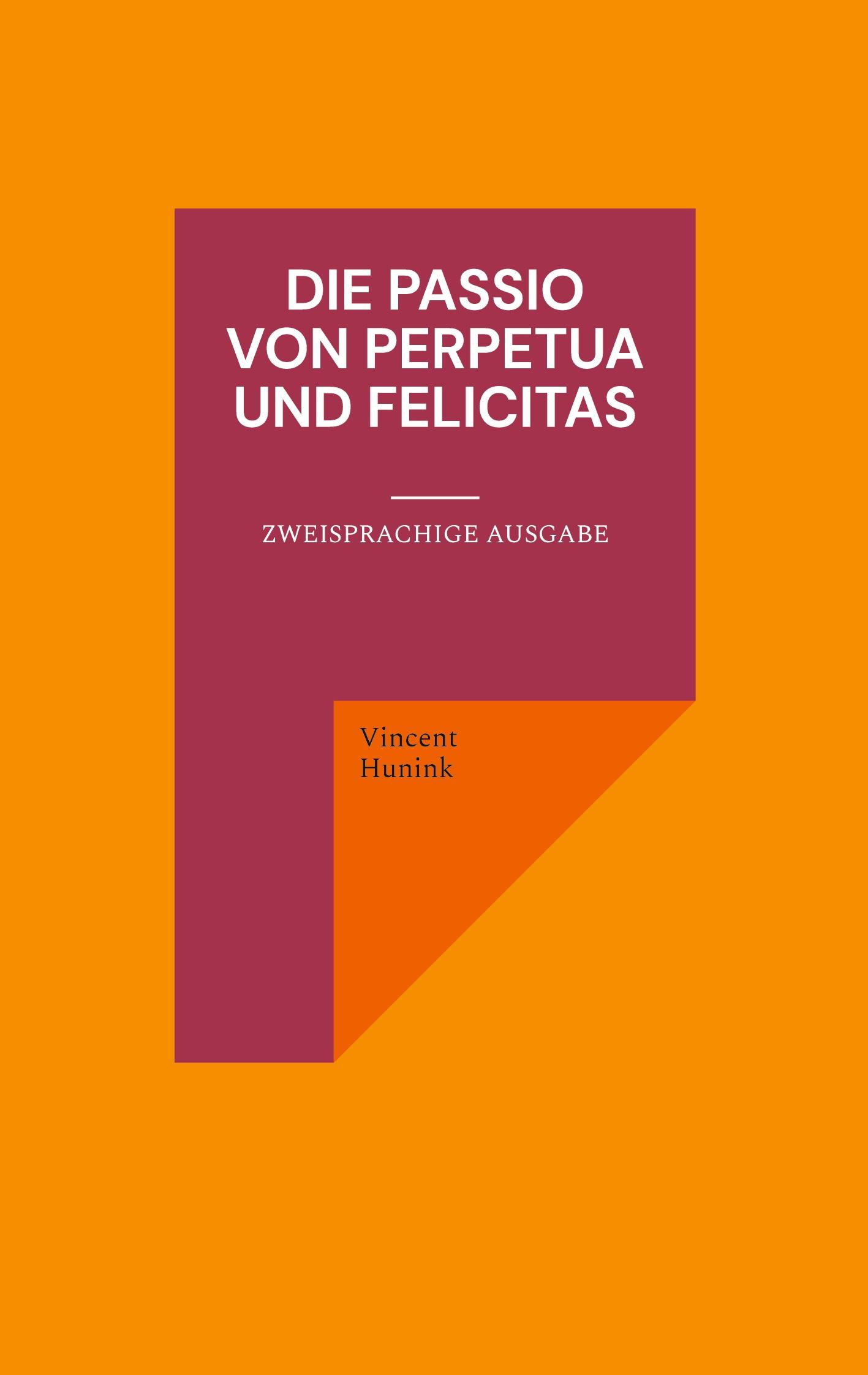 Die Passio von Perpetua und Felicitas