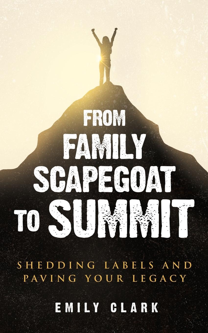 From Family Scapegoat to Summit