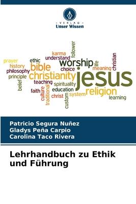 Lehrhandbuch zu Ethik und Führung