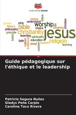 Guide pédagogique sur l'éthique et le leadership