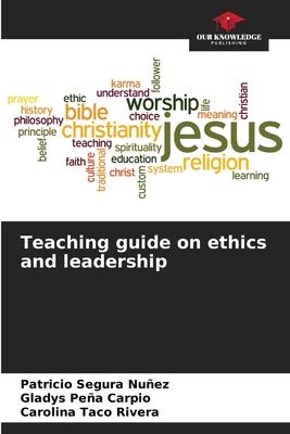 Teaching guide on ethics and leadership