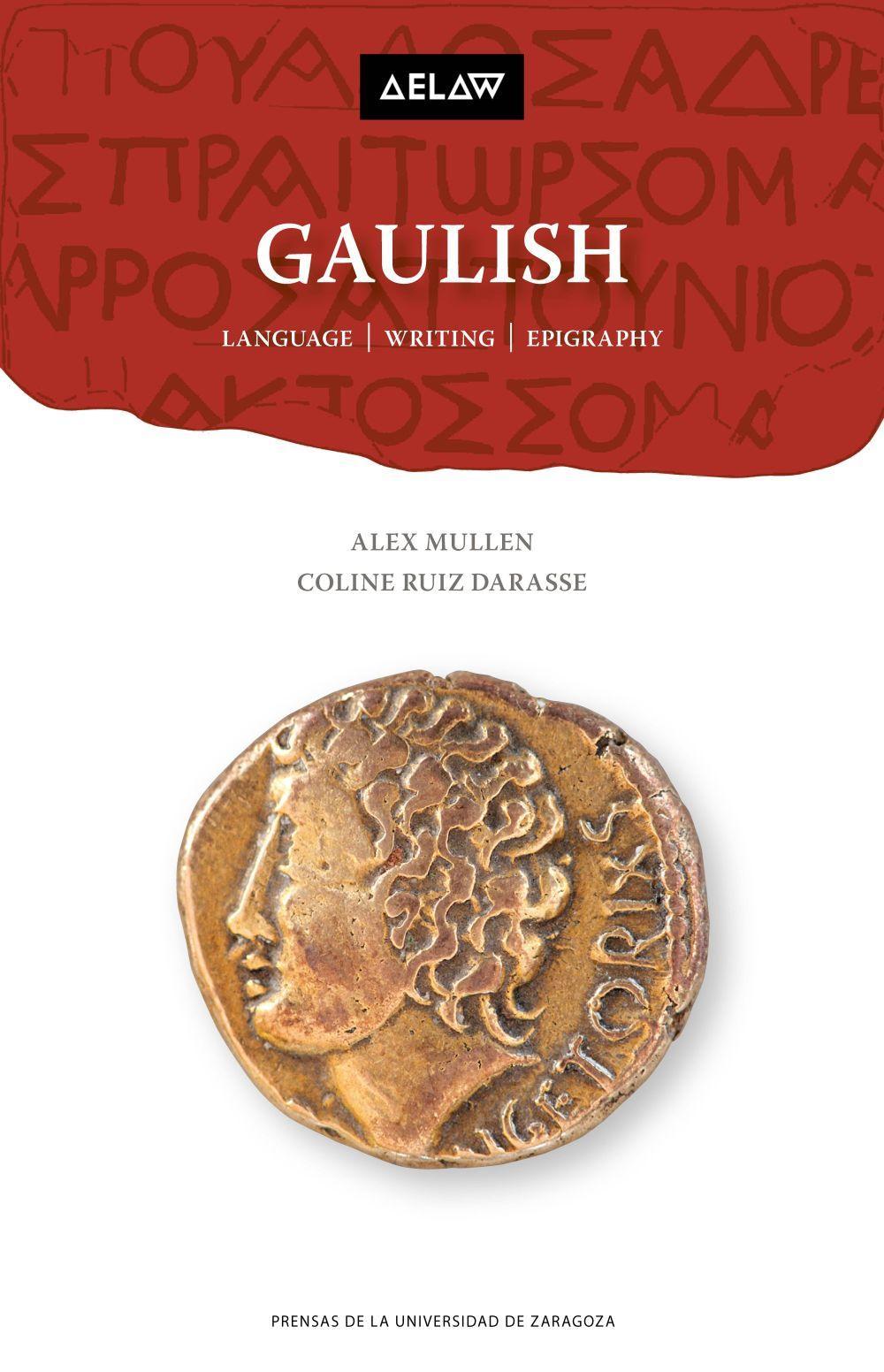 Gaulish : language, writing, epigraphy