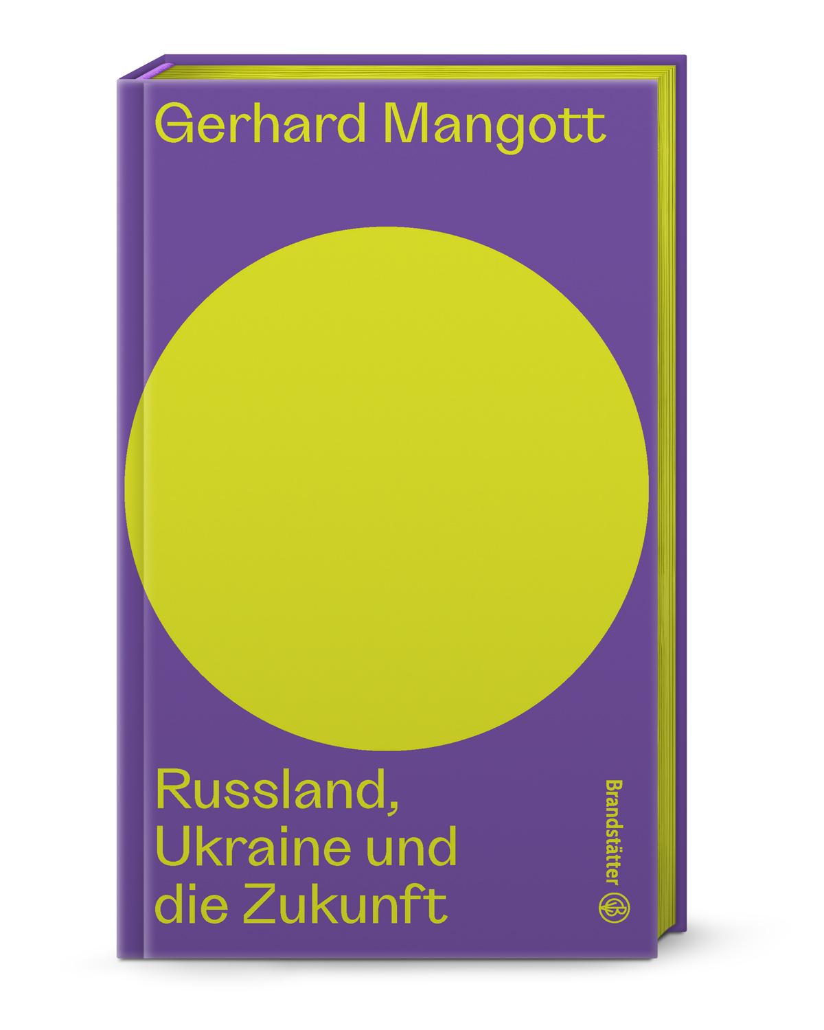 Russland, Ukraine und die Zukunft