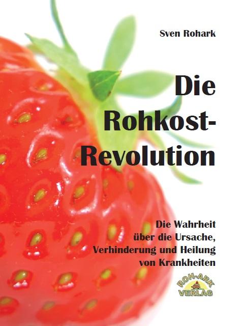 Die Rohkost-Revolution