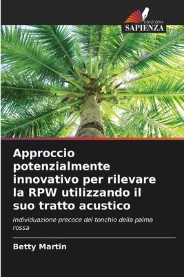 Approccio potenzialmente innovativo per rilevare la RPW utilizzando il suo tratto acustico