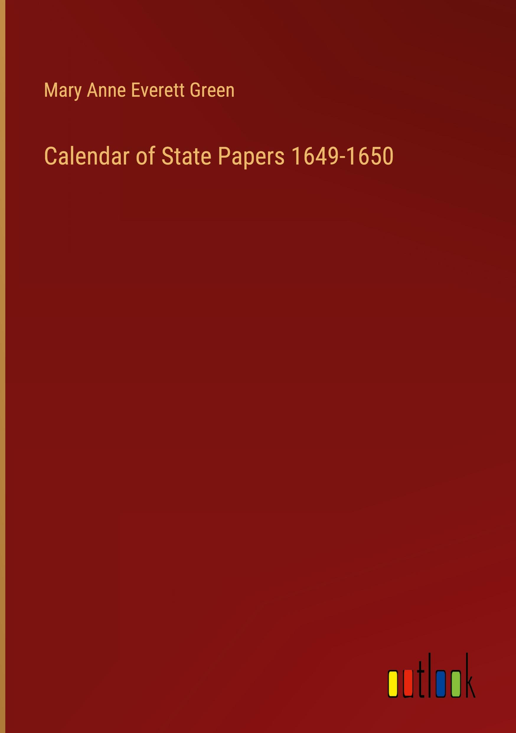 Calendar of State Papers 1649-1650