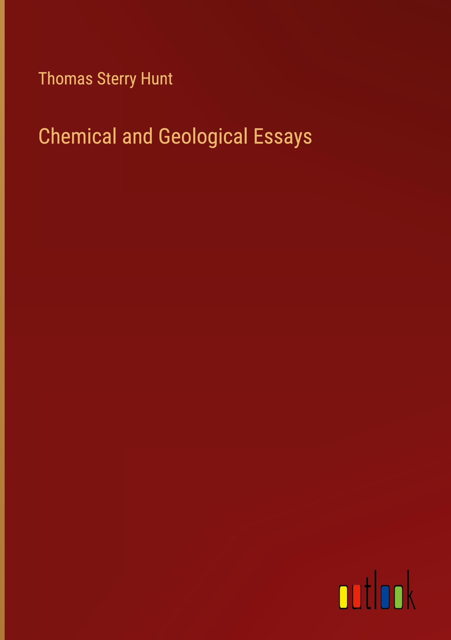 Chemical and Geological Essays