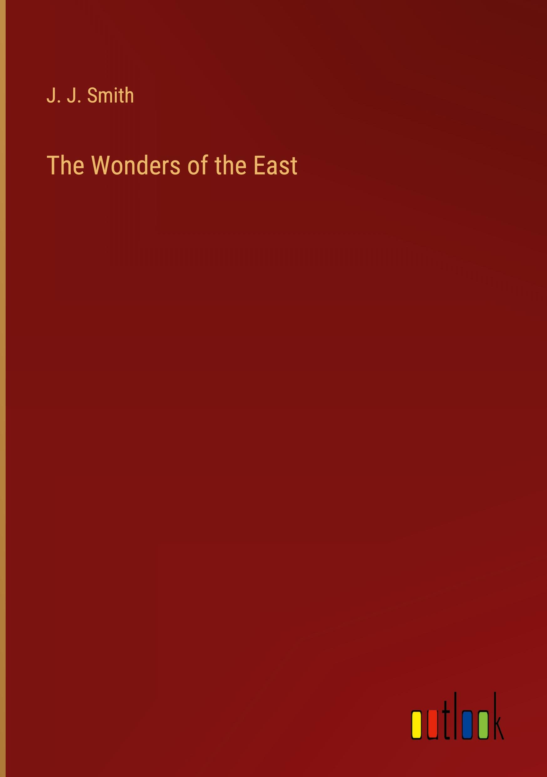 The Wonders of the East