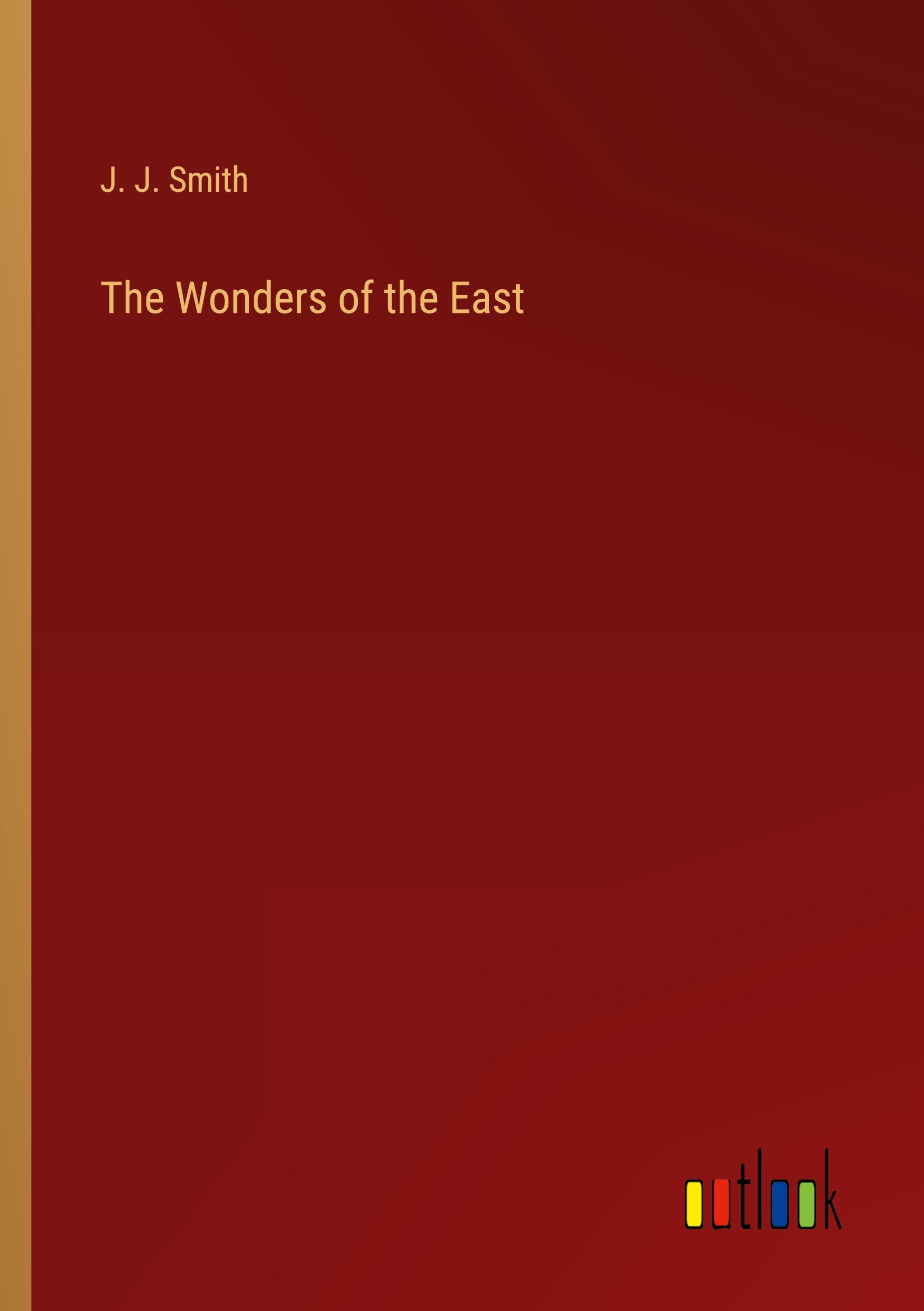 The Wonders of the East