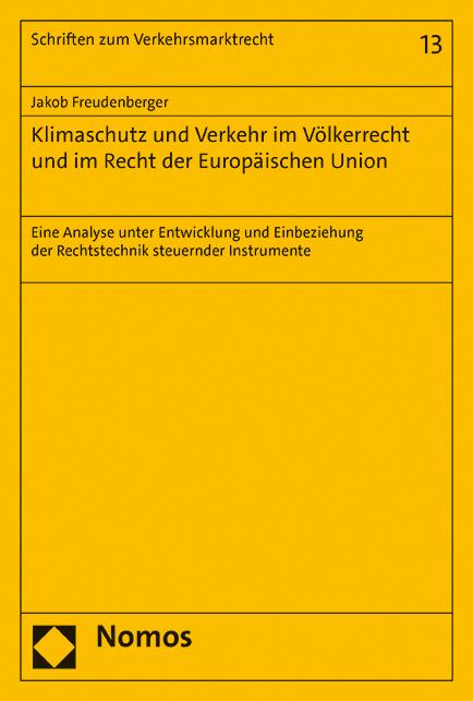 Klimaschutz und Verkehr im Völkerrecht und im Recht der Europäischen Union