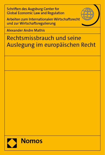 Rechtsmissbrauch und seine Auslegung im europäischen Recht