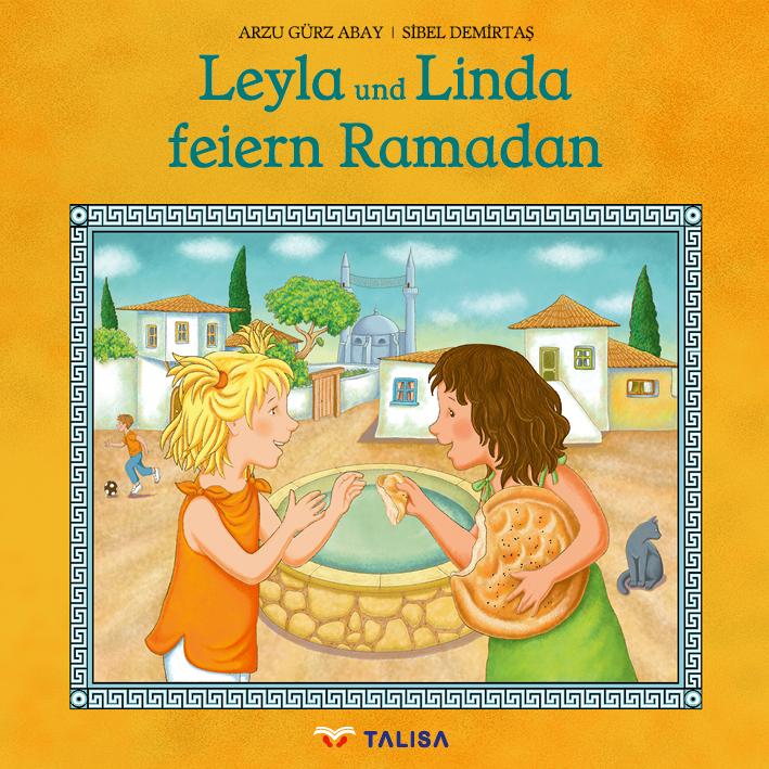 Leyla und Linda feiern Ramadan