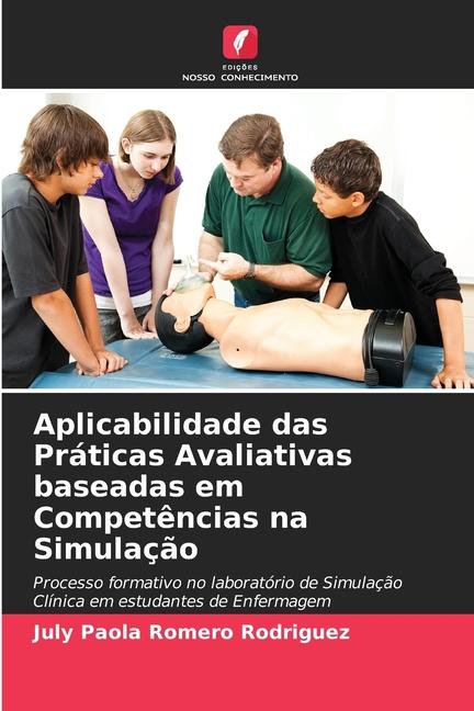 Aplicabilidade das Práticas Avaliativas baseadas em Competências na Simulação